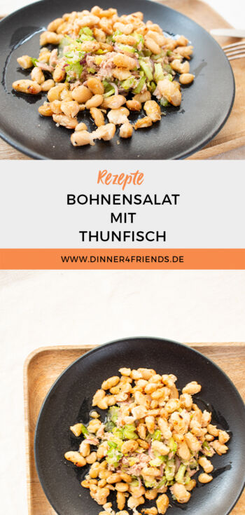 Bohnensalat mit Thunfisch nach Jamie Oliver – Dinner4Friends